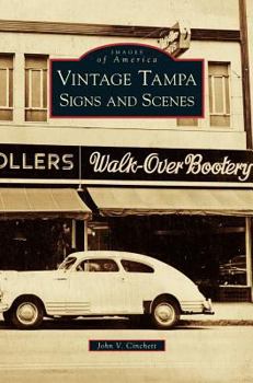 Vintage Tampa Signs and Scenes - Book  of the Images of America: Florida