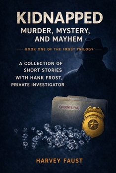 Paperback Kidnapped: Murder, Mystery, and Mayhem Book