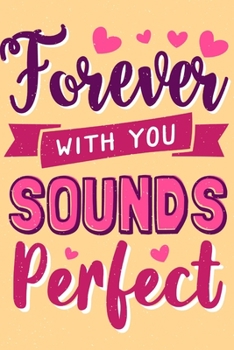 Paperback Forever with You Sounds Perfect: Notebook Book