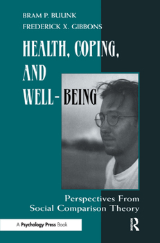 Hardcover Health, Coping, and Well-being: Perspectives From Social Comparison Theory Book