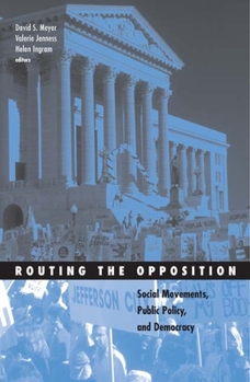 Paperback Routing the Opposition: Social Movements, Public Policy, and Democracy Volume 23 Book