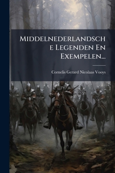 Paperback Middelnederlandsche Legenden En Exempelen... [Dutch] Book