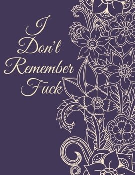 Paperback I Don't Remember Fuck: Address Book with Tabs. A4 Contact Notebook Organizer (A-Z Alphabetical Tabs). Book