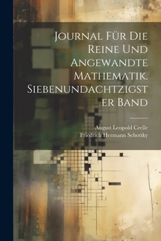 Paperback Journal für die reine und angewandte Mathematik. Siebenundachtzigster Band [German] Book