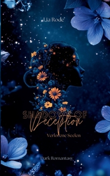 Paperback Shadows Of Deception: Verlorene Seelen [German] Book