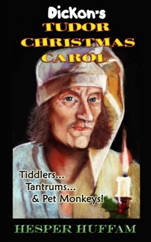Paperback Dickon's Tudor Christmas Carol Book