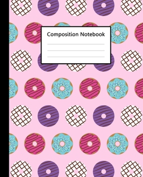 Composition Notebook : Cute mini Doughnut Colorful Pink Pattern, 110 Pages 7.5"x9.25" College Wide Ruled Paper Notebook Journal, Blank Lined Workbook ... College for Writing Note Taking & Lectures.