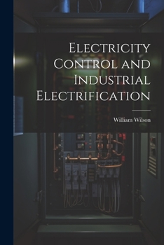 Paperback Electricity Control and Industrial Electrification Book