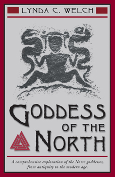 Paperback Goddess of the North: A Comprehensive Exploration of the Norse Godesses, from Antiquity to the Modern Age Book