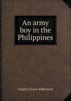 An Army Boy in the Philippines - Book #2 of the An Army Boy