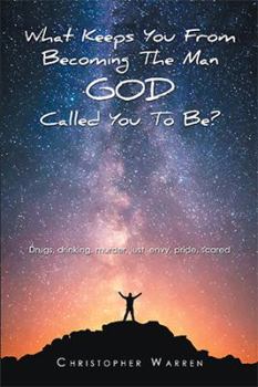 Hardcover What Keeps You from Becoming the Man God Called You to Be? Book