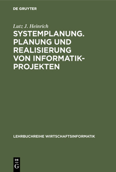 Hardcover Systemplanung. Planung und Realisierung von Informatik-Projekten [German] Book