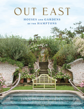 Hardcover Out East: Houses and Gardens of the Hamptons Book