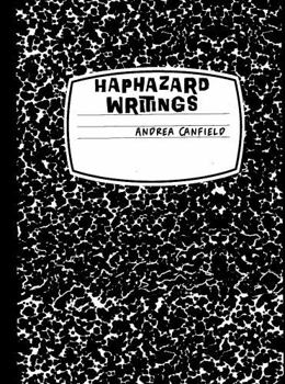 Paperback Haphazard Writings: Essays I Probably Shouldn't Have Written But Did Book