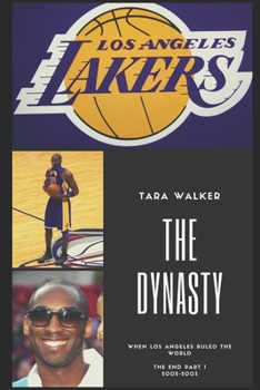 Paperback The Dynasty: When Los Angeles Ruled the World: The End Part 1 Book