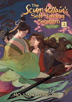 The Scum Villain's Self-Saving System: Ren Zha Fanpai Zijiu Xitong (Novel) Vol. 2 - Book #2 of the Scum Villain's Self-Saving System Seven Seas Edition