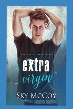 Paperback Extra Virgin: M/m Romance Love me or Leave me novel Book