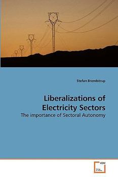 Paperback Liberalizations of Electricity Sectors Book