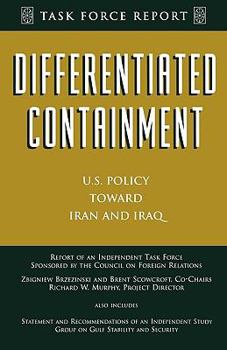 Paperback Differentiated Containment: U.S. Policy Toward Iran and Iraq Book