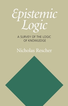 Hardcover Epistemic Logic: A Survey Of the Logic Of Knowledge Book