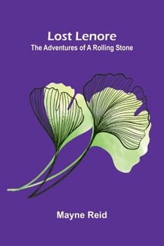 Paperback Lost Lenore: The Adventures of a Rolling Stone Book