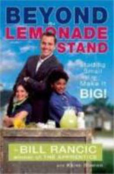 Hardcover Beyond the Lemonade Stand: Starting Small to Make It Big! Book