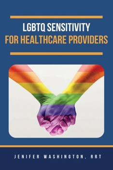 Paperback LGBTQ Sensitivity for Healthcare Providers Book