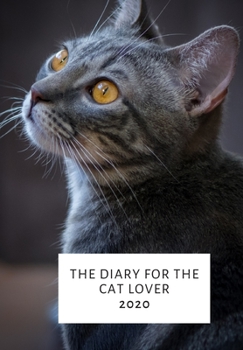 Paperback The Diary for the Cat Lover: Diary 2020 Book