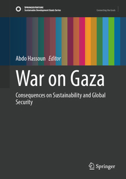 Hardcover War on Gaza: Consequences on Sustainability and Global Security Book