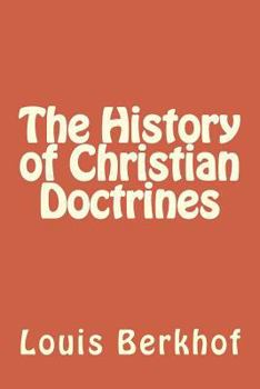 Paperback The History of Christian Doctrines Book