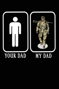 Paperback Your Dad My Dad Soldier: 6x9 Ruled Notebook, Journal, Daily Diary, Organizer, Planner Book