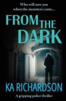 From the Dark - Book #6 of the Forensic Files/North East Police