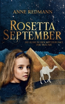 Paperback Rosetta September: Die Reise in den Mittelpunkt der Träume [German] Book