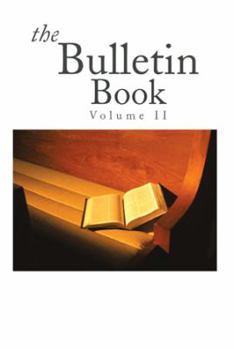 Paperback The Bulletin Book: Volume II Book