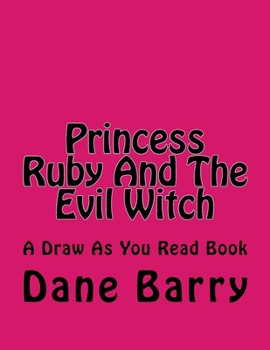 Paperback Princess Ruby And The Evil Witch Book