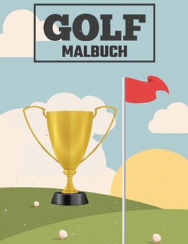 Paperback Golf Malbuch: Golf Malbuch für Kinder und Erwachsene [German] Book