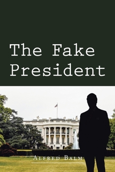 Paperback The Fake President Book
