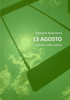 Paperback 13 AGOSTO poesie sulla natura [Italian] Book