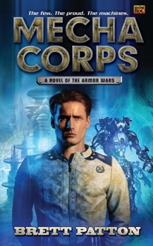 Mecha Corps - Book #1 of the Armor Wars