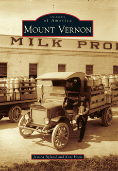 Mount Vernon (Images of America: Washington) - Book  of the Images of America: Washington