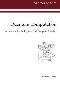 Paperback Quantum Computation: An Introduction for Engineers and Computer Scientists Book