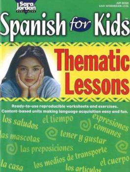 Paperback Spanish for Kids: Thematic Lessons [Spanish] Book
