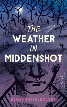 Paperback The Weather in Middenshot Book