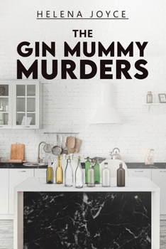 Paperback The Gin Mummy Murders Book