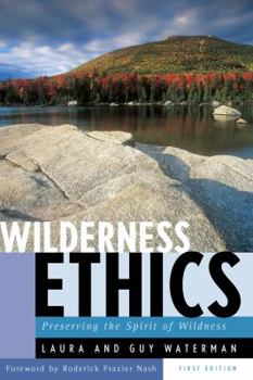 Paperback Wilderness Ethics: Preserving the Spirit of Wildness Book