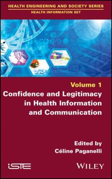 Hardcover Confidence and Legitimacy in Health Information and Communication Book