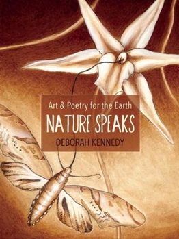 Paperback Nature Speaks: Art & Poetry for the Earth Book