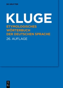 Kluge : Etymologisches Wörterbuch der Deutschen Sprache