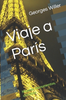 Paperback Viaje a París: Museos, monumentos, circuitos [Spanish] Book