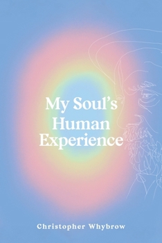 Paperback My Soul's Human Experience Book